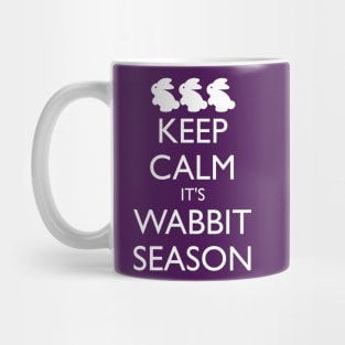 KEEP CALM IT'S WABBIT SEASON Mug
